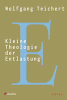 Kleine Theologie der Entlastung 