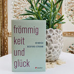 Frömmigkeit und Glück
